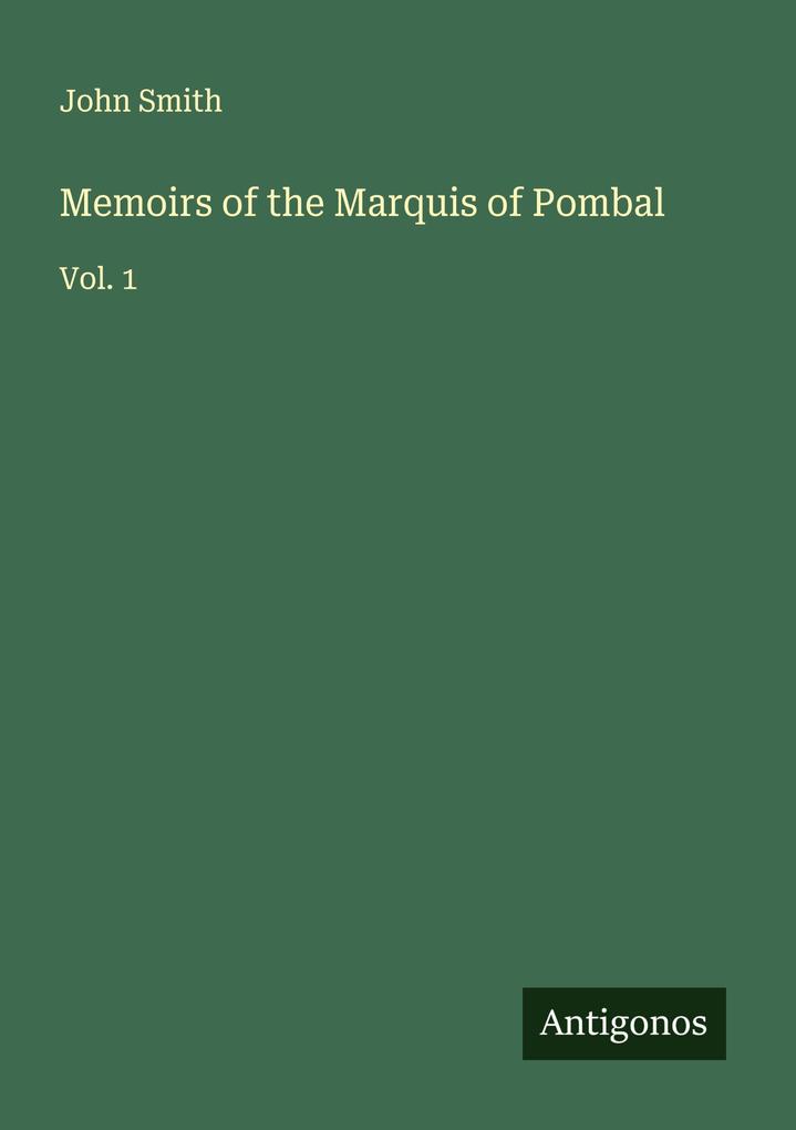 Memoirs of the Marquis of Pombal