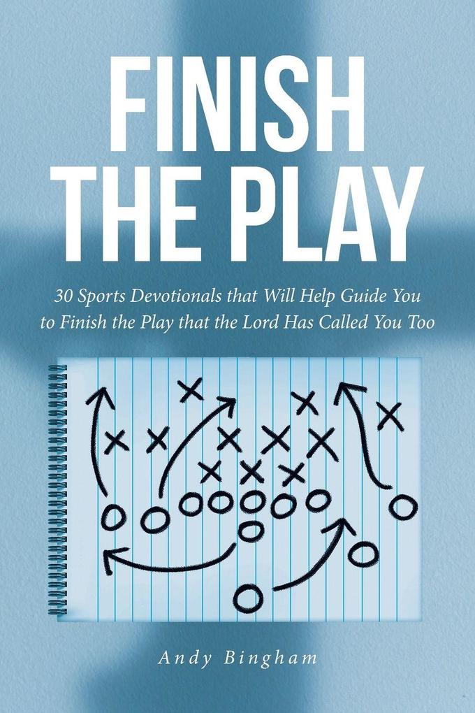 Finish the Play