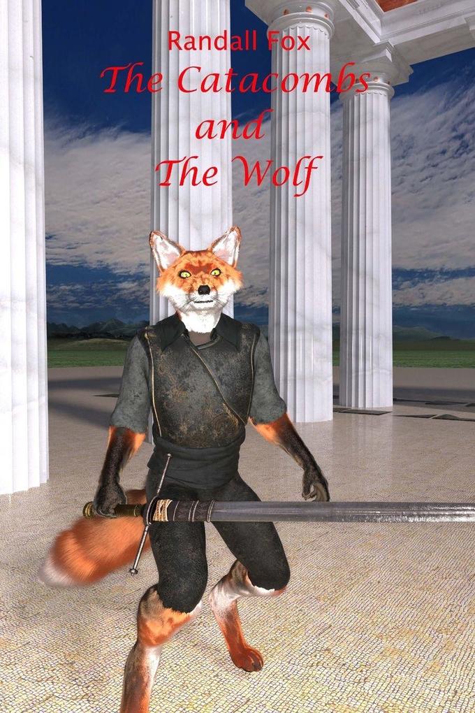 The Catacombs and The Wolf