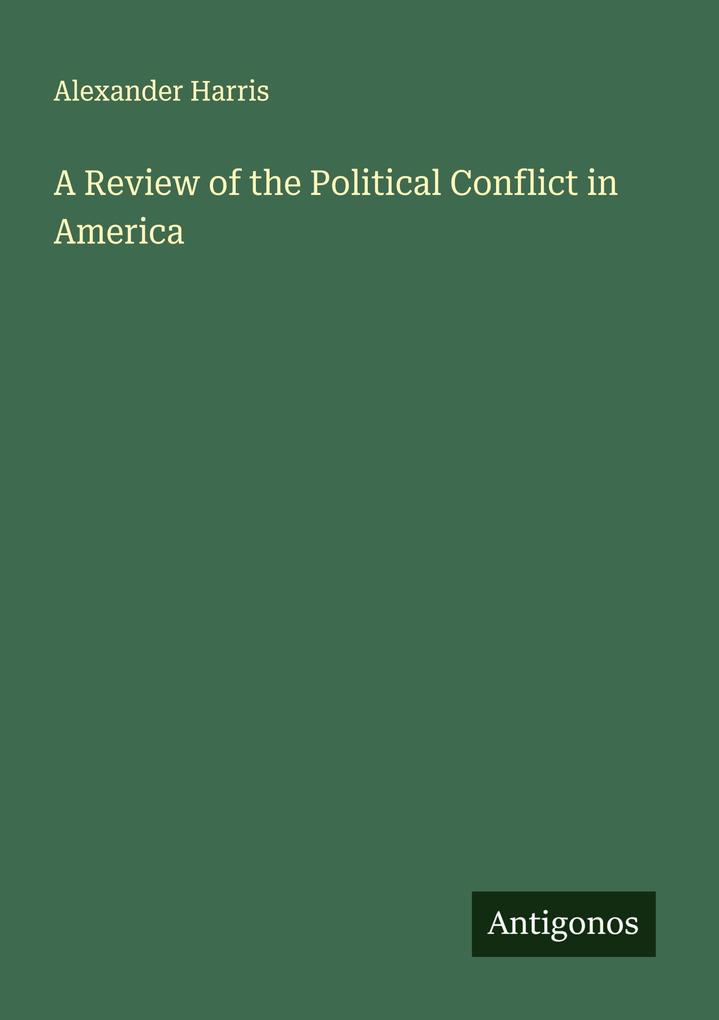 A Review of the Political Conflict in America