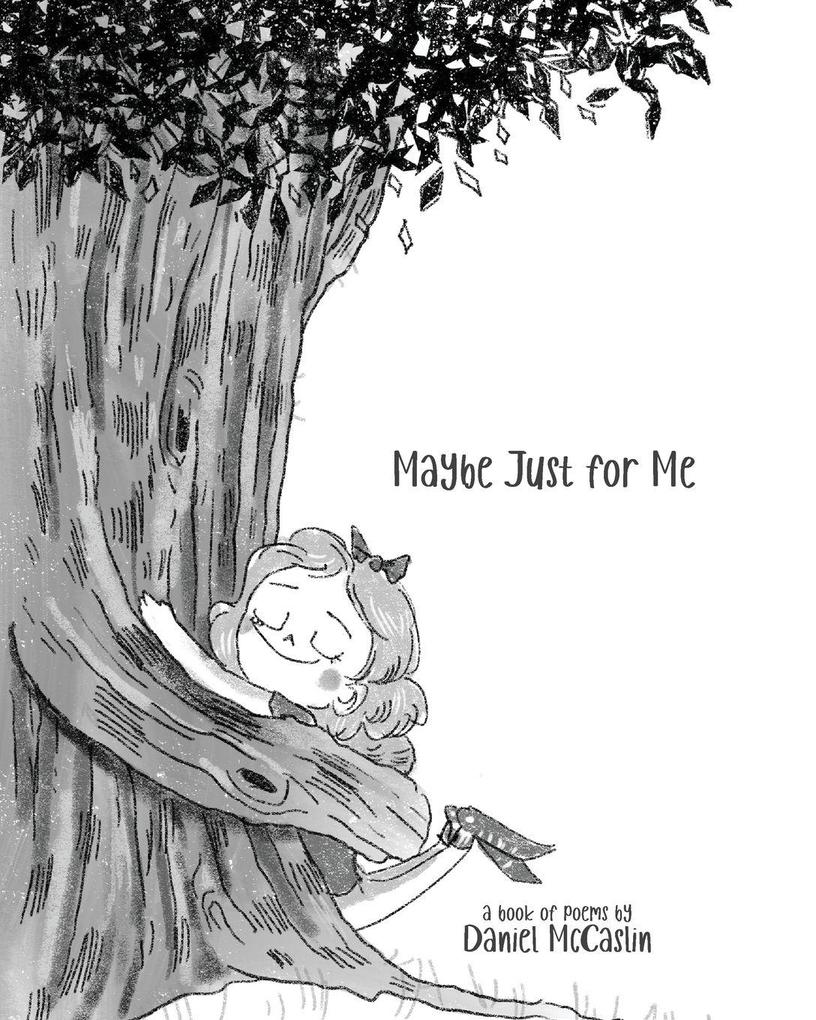Maybe Just For Me