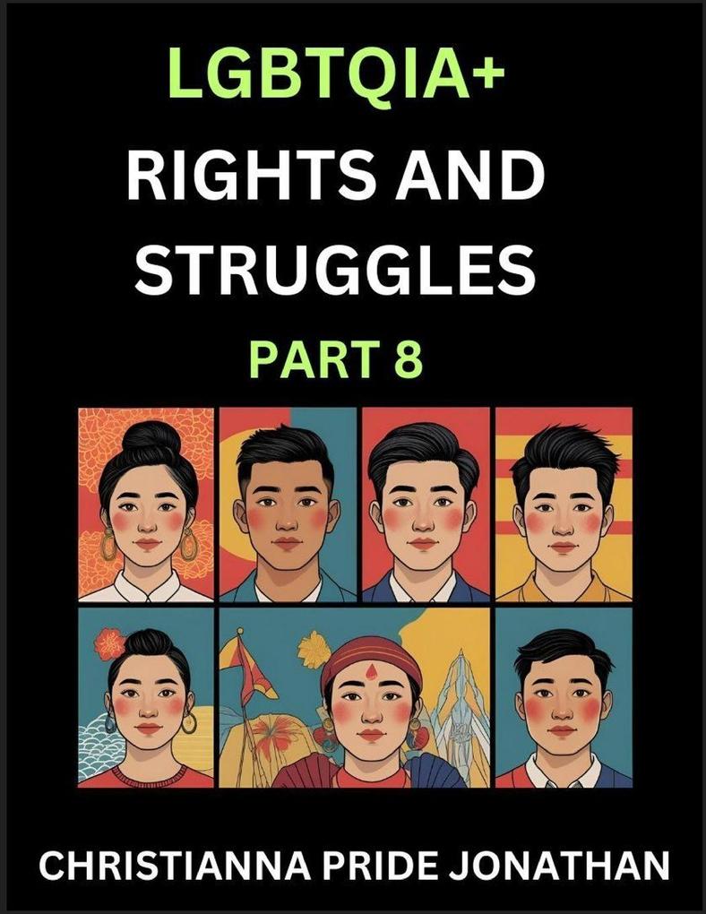 LGBTQIA+ Rights and Struggles (Part 8)- Short Essays on Queer Quest Journeys Toward Equality's Rainbow Navigating Nonbinary Realities of Pride Progress and Triumphs Chronicles of Inclusive Horizons and LGBTQ Liberation