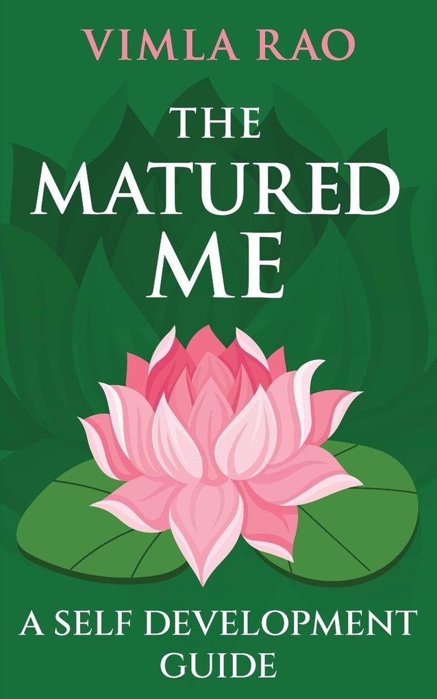 The Matured Me