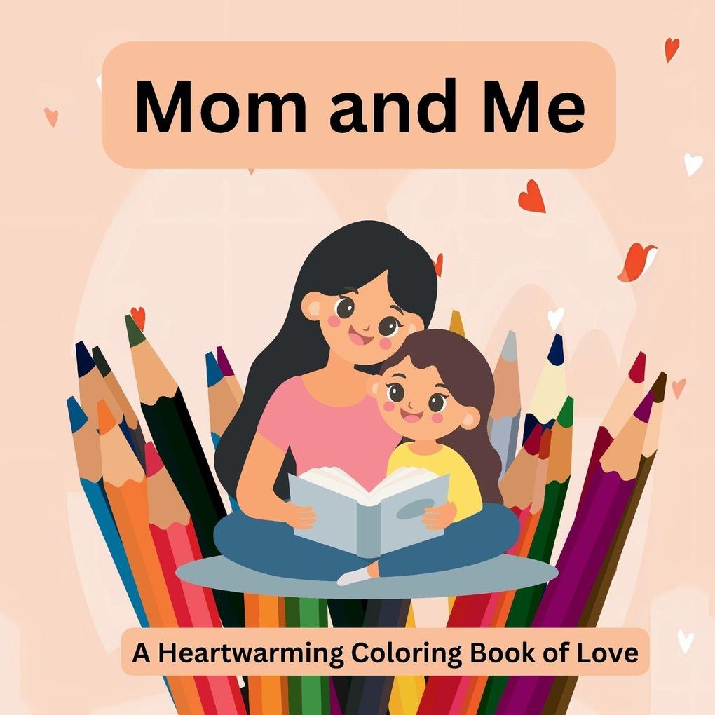 Mom and Me