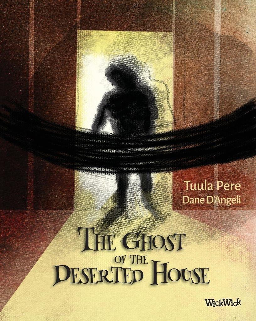 The Ghost of the Deserted House