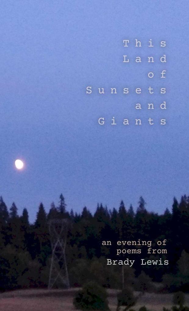 This Land of Sunsets and Giants