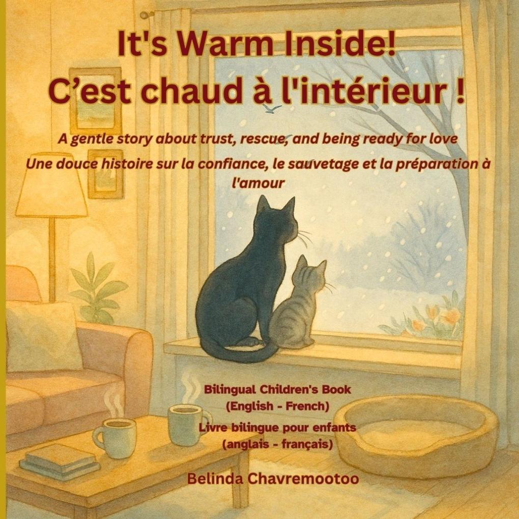 It's Warm Inside! / C'est chaud à l'intérieur! (Bilingual English - French)