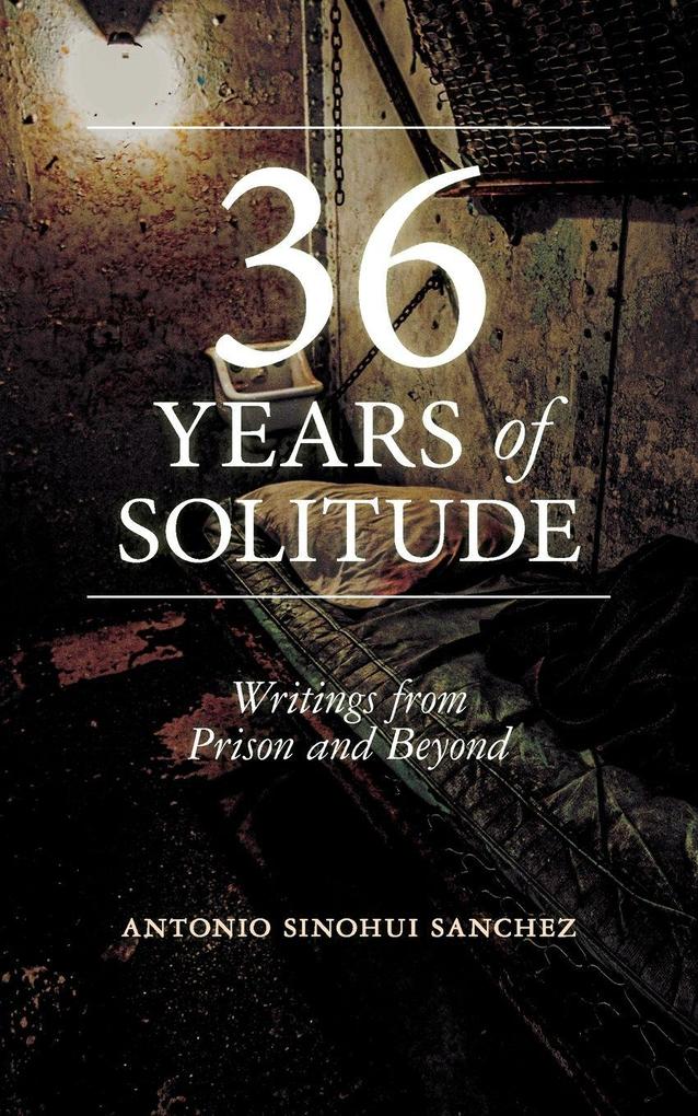 36 Years of Solitude