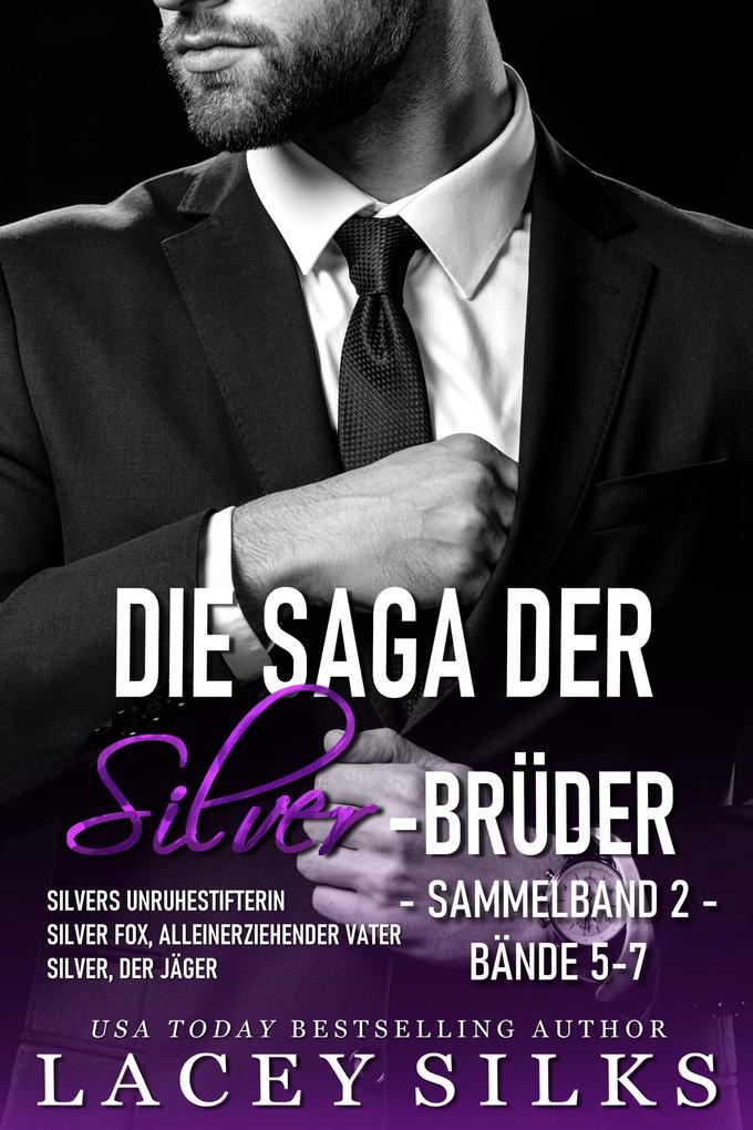 Die Saga der Silver-Brüder- Sammelband 2