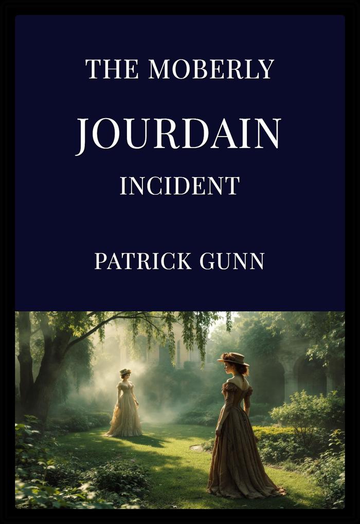 The Moberly-Jourdain Incident