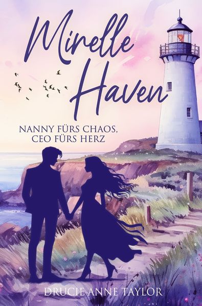 Mirelle Haven: Nanny fürs Chaos CEO fürs Herz