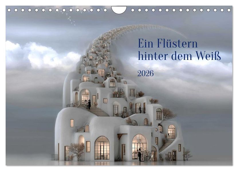 Ein Flüstern hinter dem Weiß (Wandkalender 2026 DIN A4 quer) CALVENDO Monatskalender