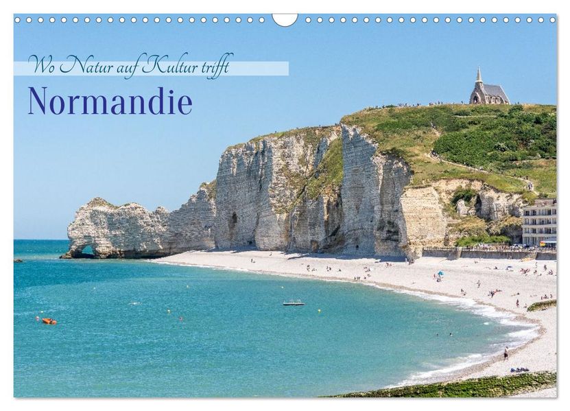 Normandie - Wo Natur auf Kultur trifft (Wandkalender 2026 DIN A3 quer) CALVENDO Monatskalender