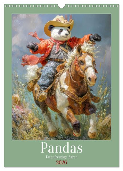 Pandas - Tatenfreudige Bären (Wandkalender 2026 DIN A3 hoch) CALVENDO Monatskalender