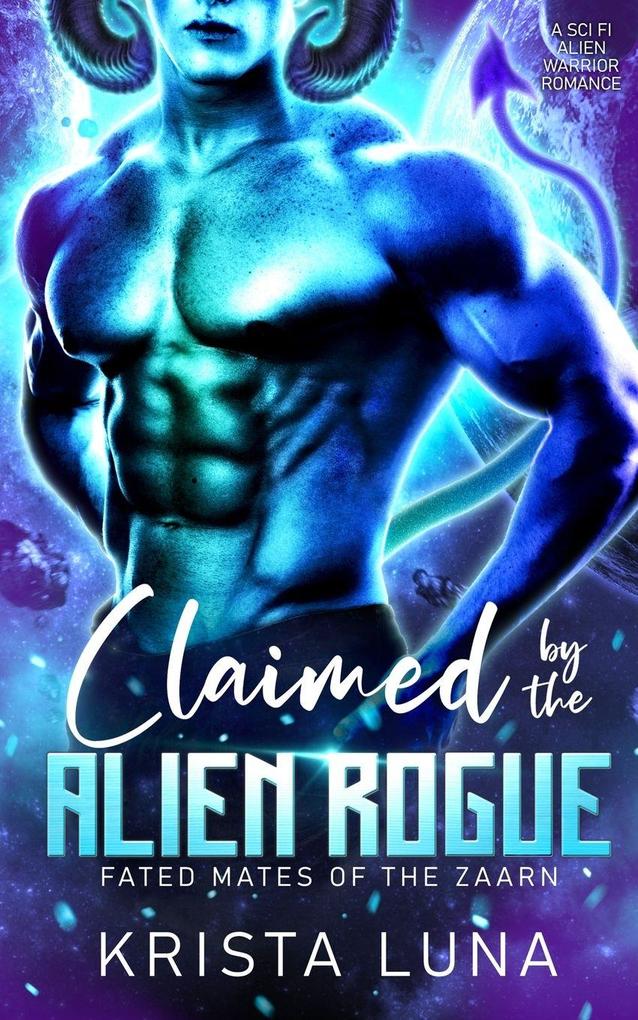 Claimed by the Alien Rogue