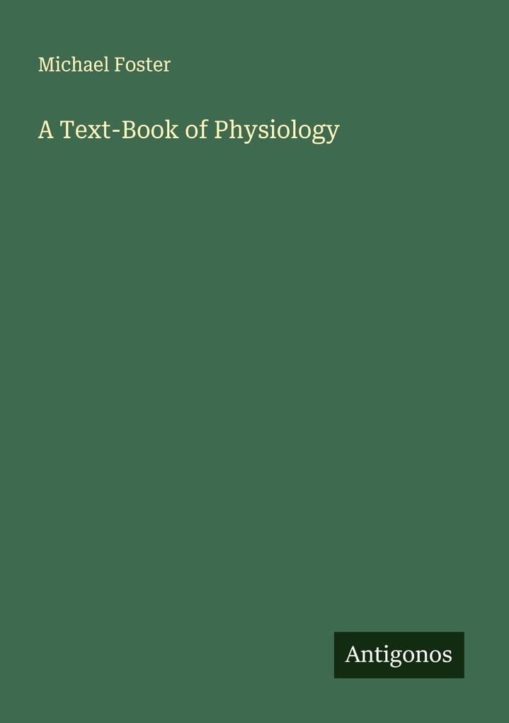 A Text-Book of Physiology