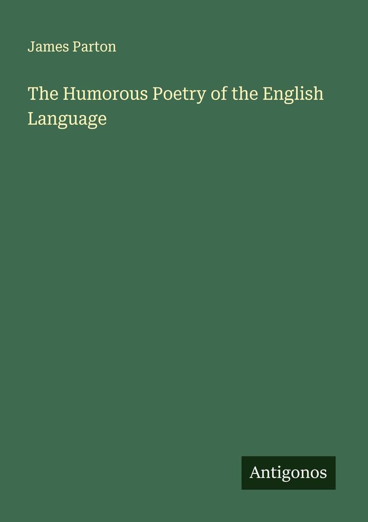 The Humorous Poetry of the English Language