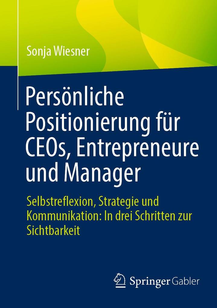 Persönliche Positionierung für CEOs Entrepreneure und Manager