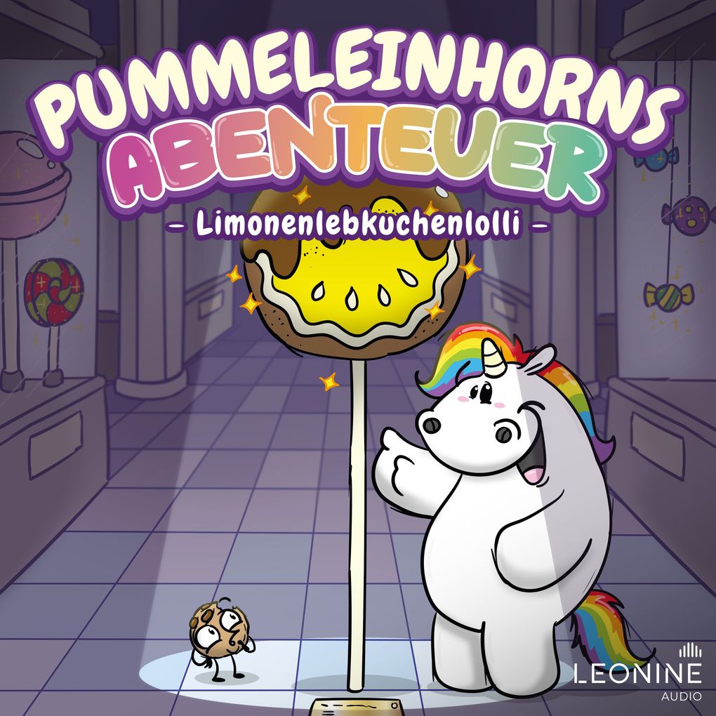 Pummeleinhorns Abenteuer - Limonenlebkuchenlolli