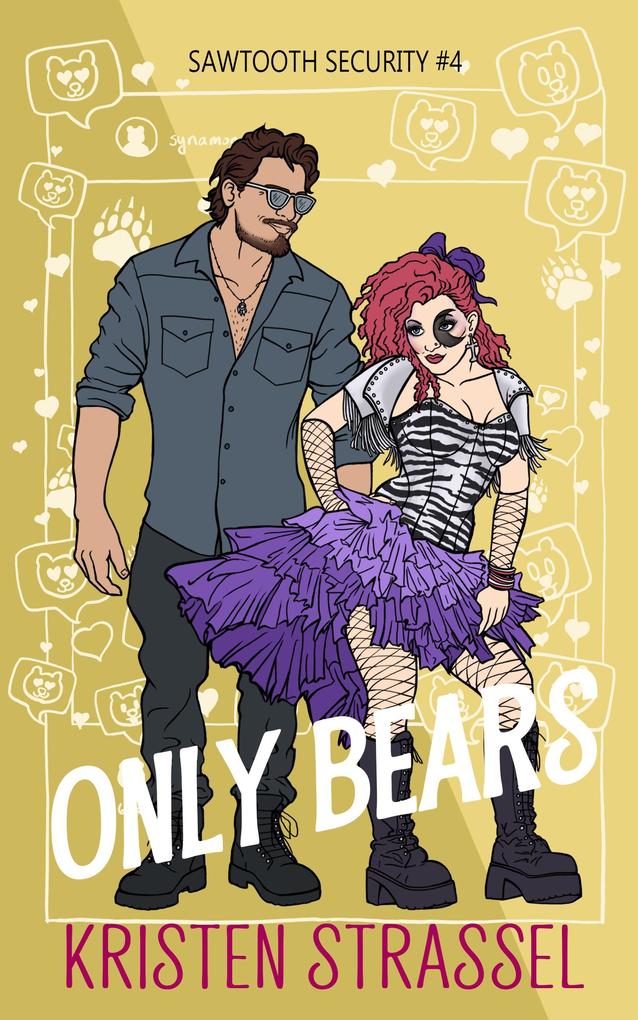 Only Bears (Sawtooth Security #4)