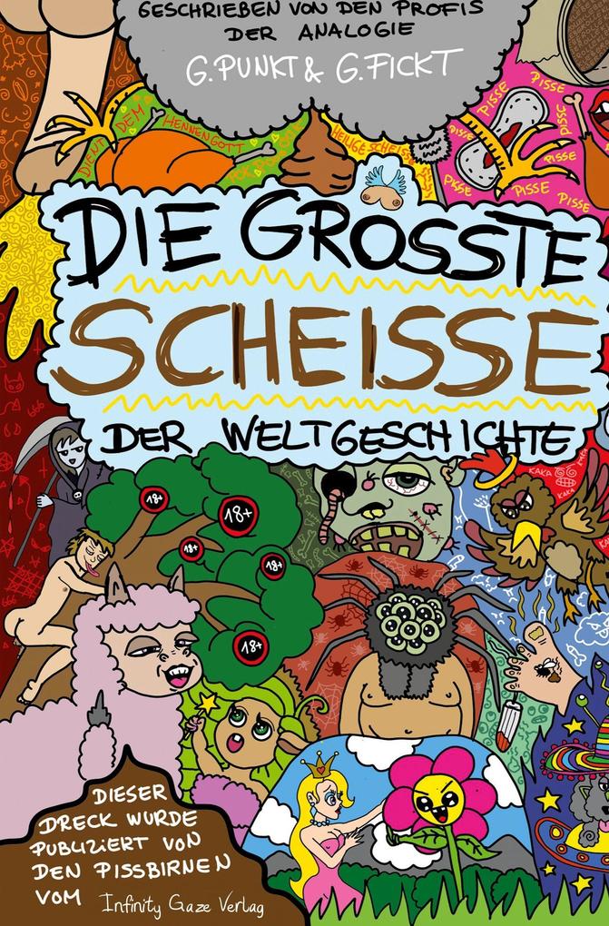 Die größte Scheiße der Weltgeschichte