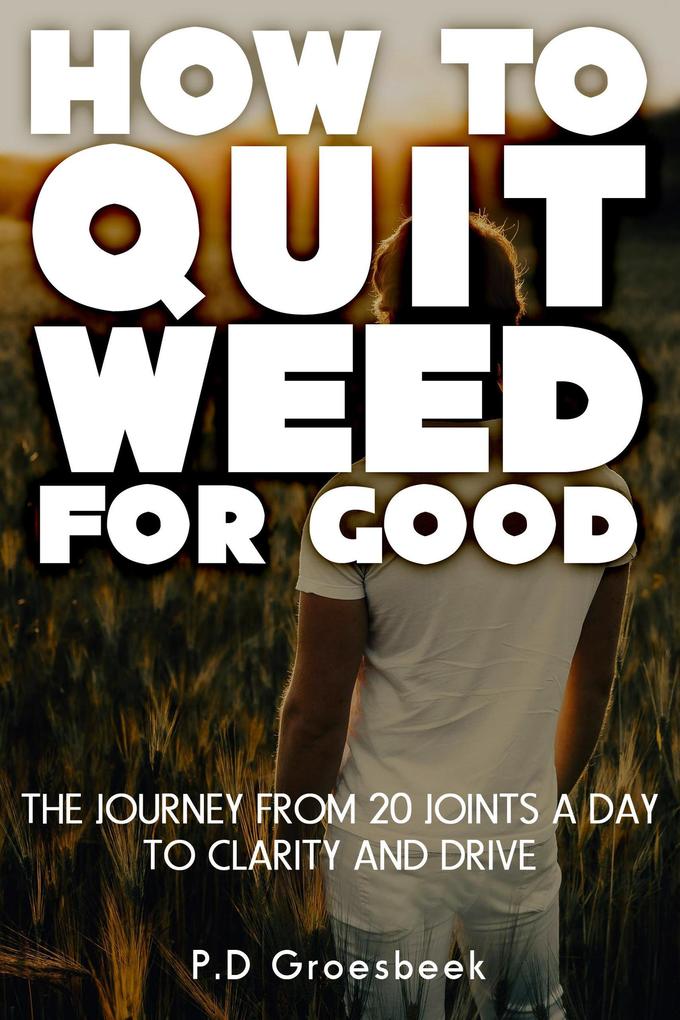 How To Quit Weed For Good
