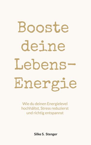 Booste deine Lebensenergie