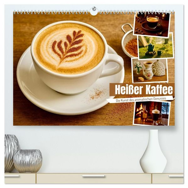 Heißer Kaffee (hochwertiger Premium Wandkalender 2026 DIN A2 quer) Kunstdruck in Hochglanz