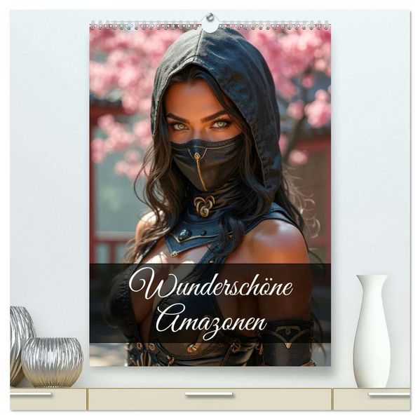 Wunderschöne Amazonen (hochwertiger Premium Wandkalender 2026 DIN A2 hoch) Kunstdruck in Hochglanz