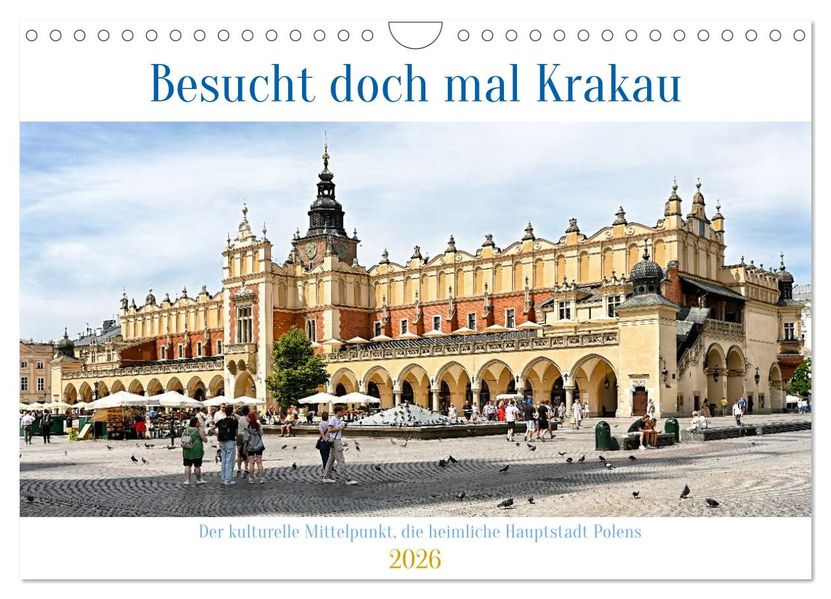 Besucht doch mal Krakau (Wandkalender 2026 DIN A4 quer) CALVENDO Monatskalender