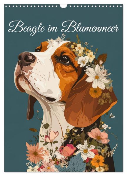 Beagle im Blumenmeer (Wandkalender 2026 DIN A3 hoch) CALVENDO Monatskalender