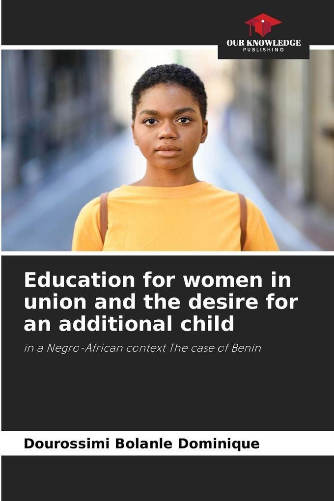 Education for women in union and the desire for an additional child
