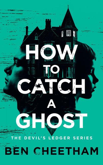 How To Catch A Ghost