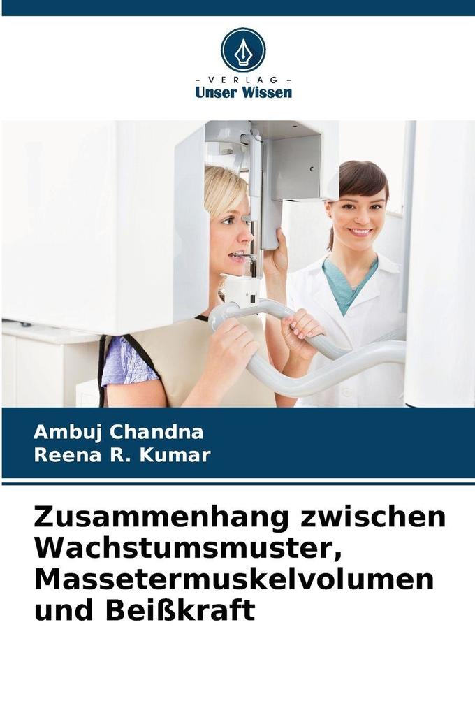 Zusammenhang zwischen Wachstumsmuster Massetermuskelvolumen und Beißkraft