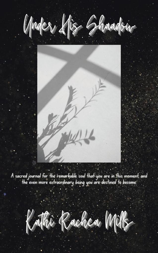 Under His Shadow