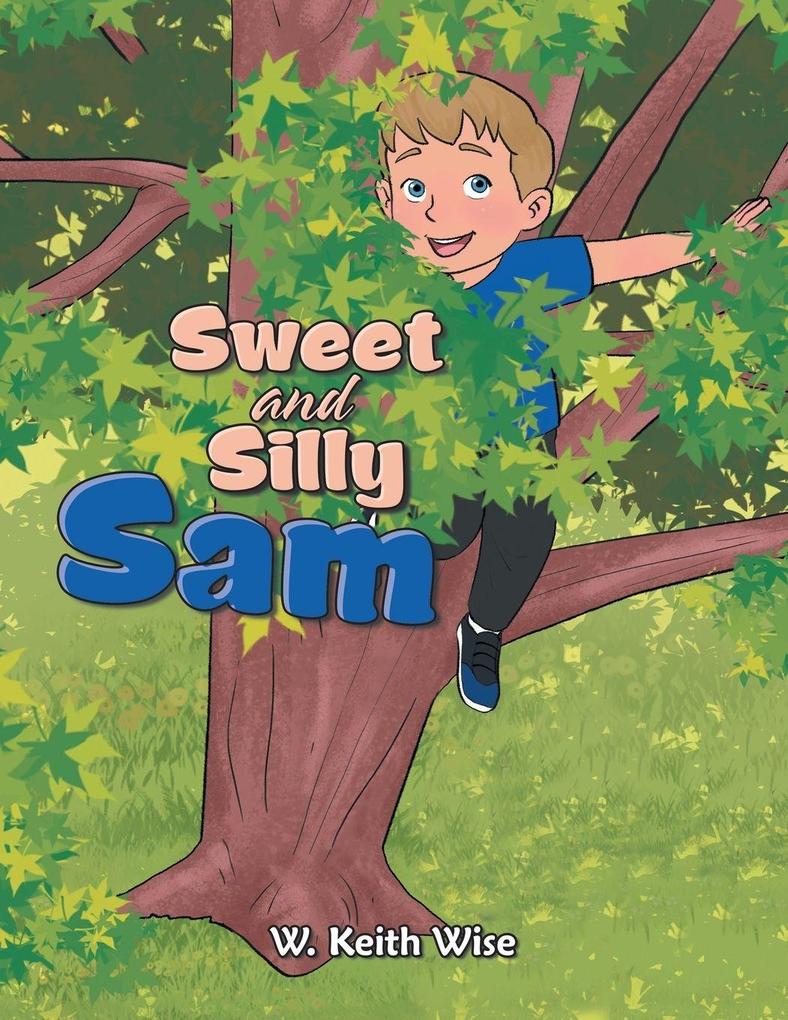 Sweet and Silly Sam