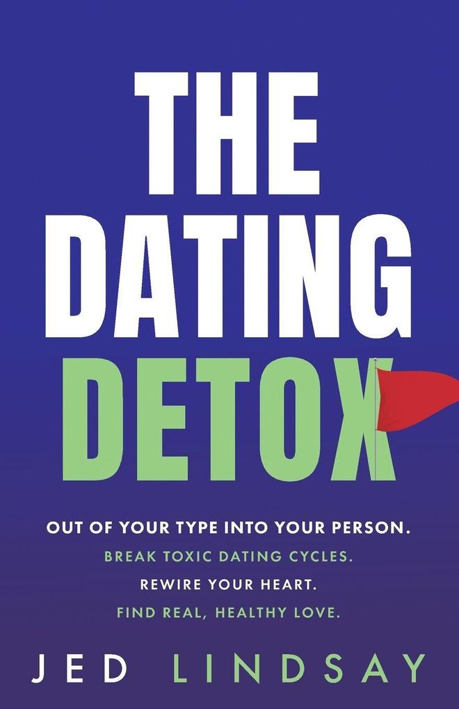 The Dating Detox
