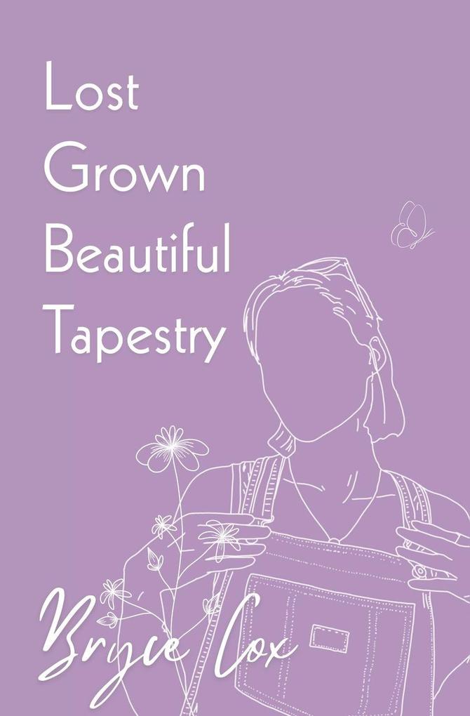 Lost Grown Beautiful Tapestry