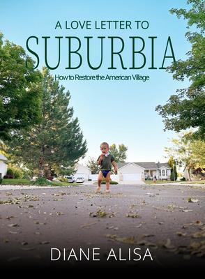 A Love Letter to Suburbia