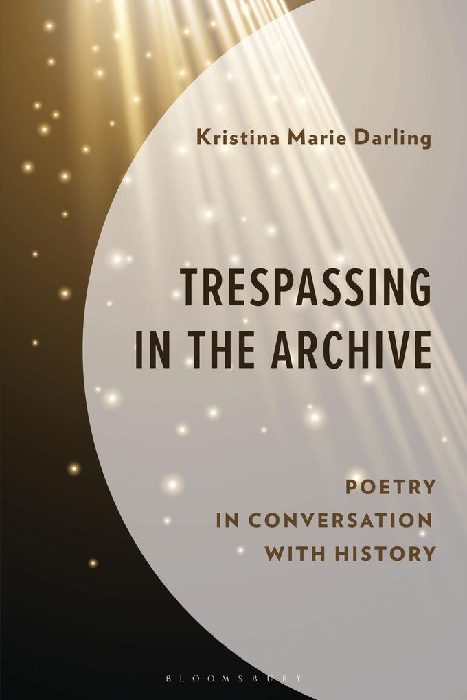 Trespassing in the Archive