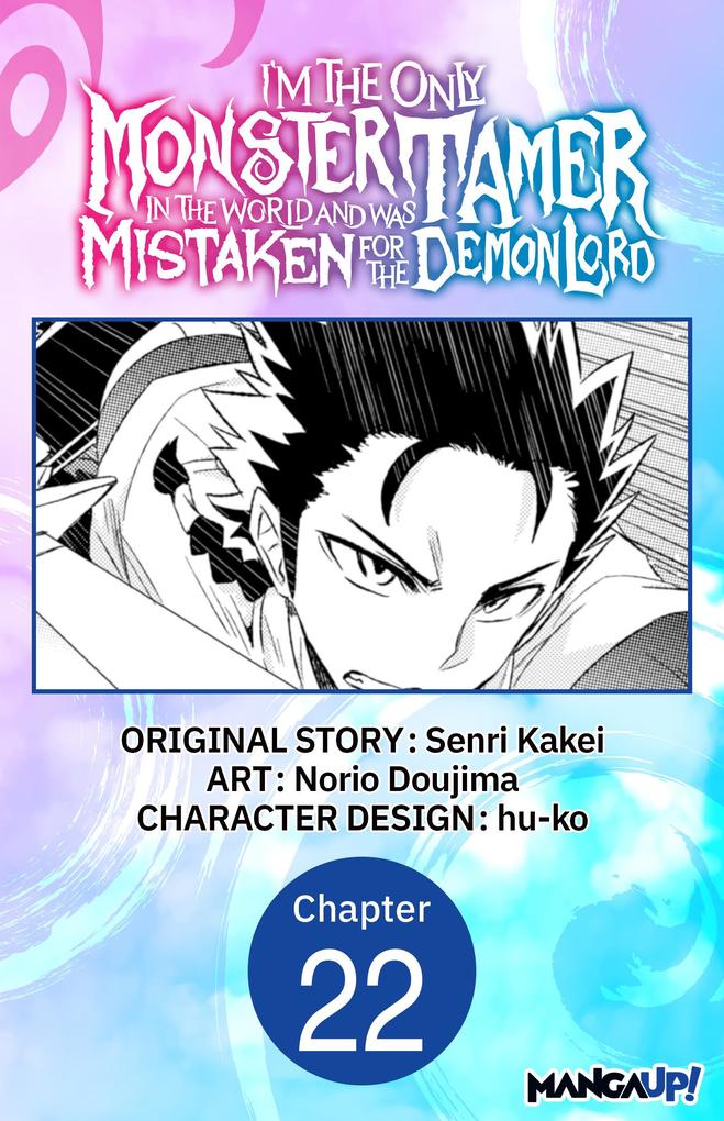 I'm the Only Monster Tamer in the World and Was Mistaken for the Demon Lord #022