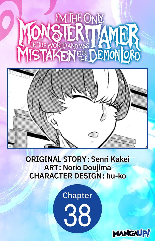 I'm the Only Monster Tamer in the World and Was Mistaken for the Demon Lord #038