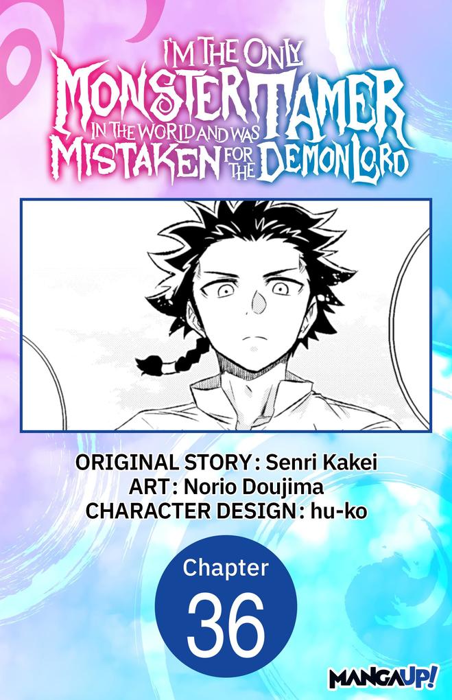 I'm the Only Monster Tamer in the World and Was Mistaken for the Demon Lord #036