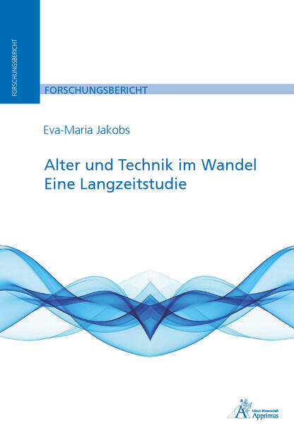 Alter und Technik im Wandel. Eine Langzeitstudie