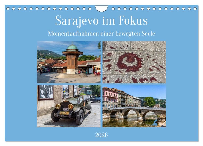 Sarajevo im Fokus (Wandkalender 2026 DIN A4 quer) CALVENDO Monatskalender