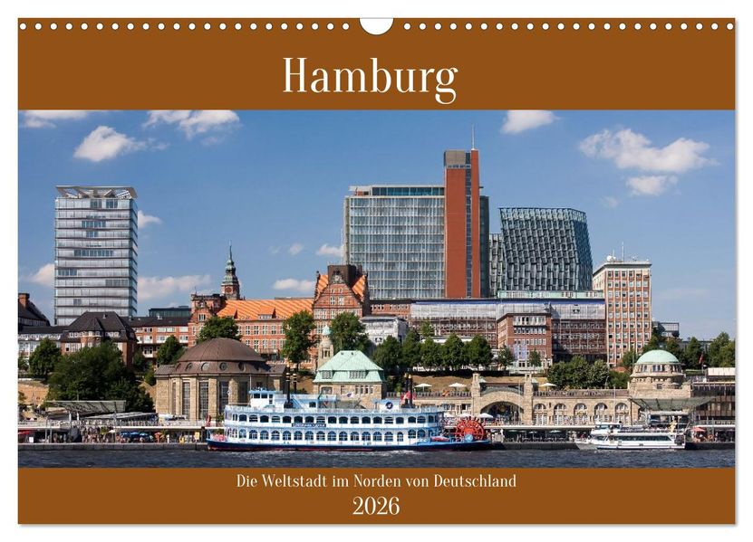 Hamburg die Weltstadt im Norden von Deutschland (Wandkalender 2026 DIN A3 quer) CALVENDO Monatskalender