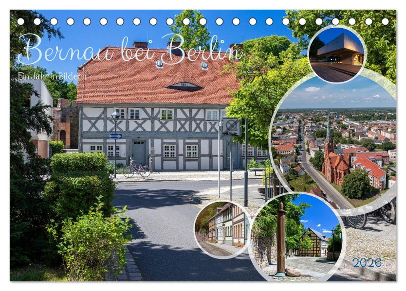 Bernau bei Berlin. Ein Jahr in Bildern (Tischkalender 2026 DIN A5 quer) CALVENDO Monatskalender