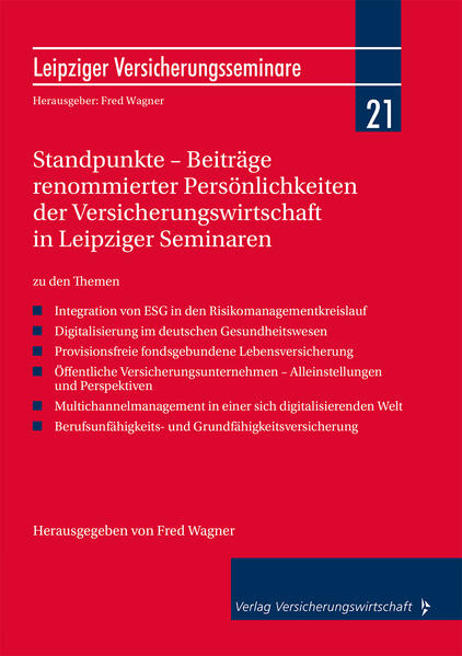 Standpunkte - Beiträge renommierter Persönlichkeiten der Versicherungswirtschaft in Leipziger Seminaren