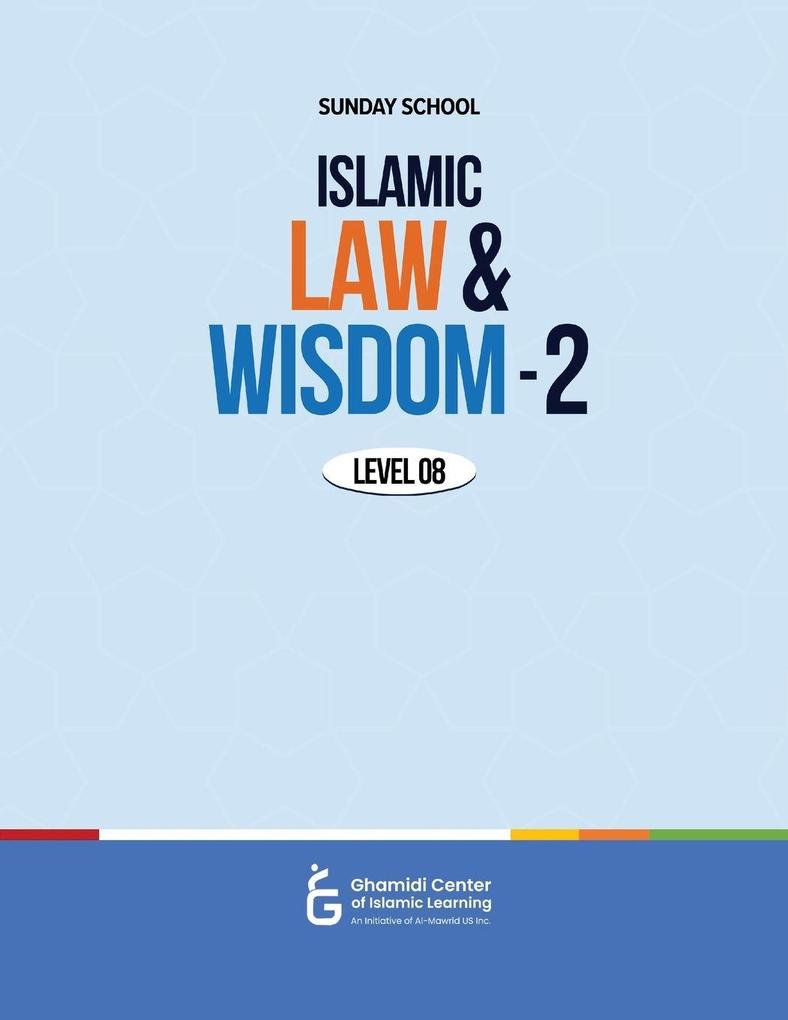 Islamic Law and Wisdom - 2 (Level 8)