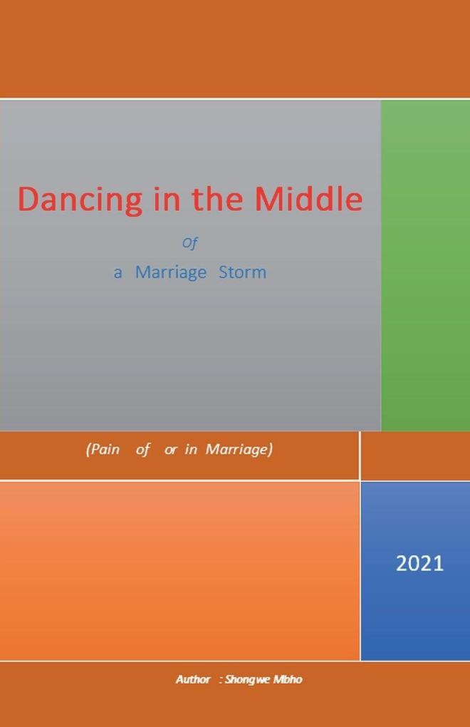Dancing in the Middle of a Marriage Storm